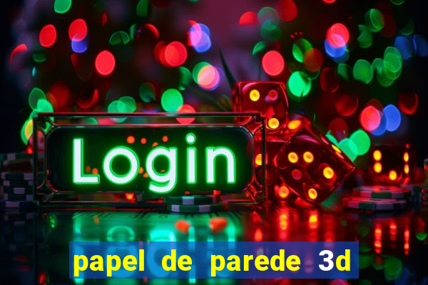 papel de parede 3d para pc